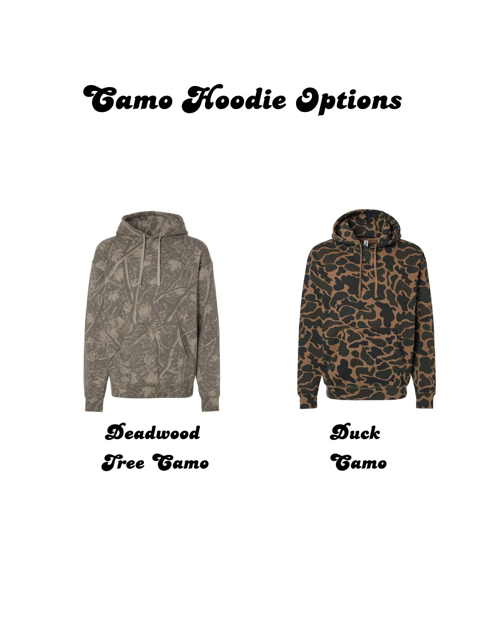 Two camo hoodies labeled 'Deadwood Tree Camo' and 'Duck Camo' on a white background.